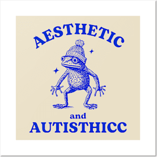 Aesthetic And Autisthicc Frog Posters and Art